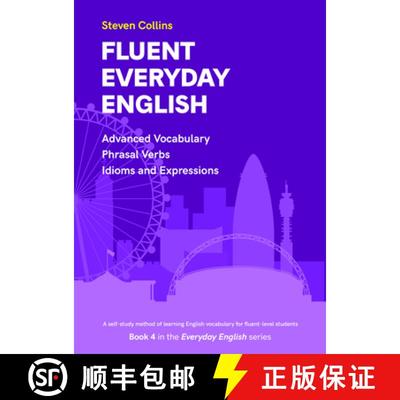 【3-4周达】Fluent Everyday English: Book 4 in the Everyday English Advanced Vocabulary series [9780952835882]