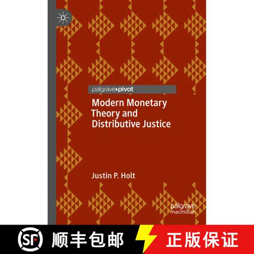 【3-4周达】Modern Monetary Theory and Distributive Justice [9783031433061]