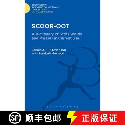 【3-4周达】Scoor-oot: A Dictionary of Scots Words and Phrases in Current Use [9781474247191]