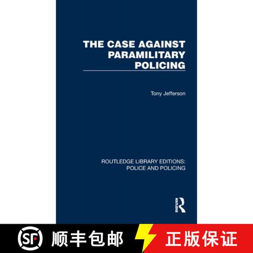 【3-4周达】精装 The Case Against Paramilitary Policing [9781032448886]