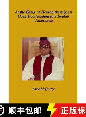 【3-4周达】At the Gates of Heaven there is an Open Door leading to a Beulah Tabernacle [9781105761201]