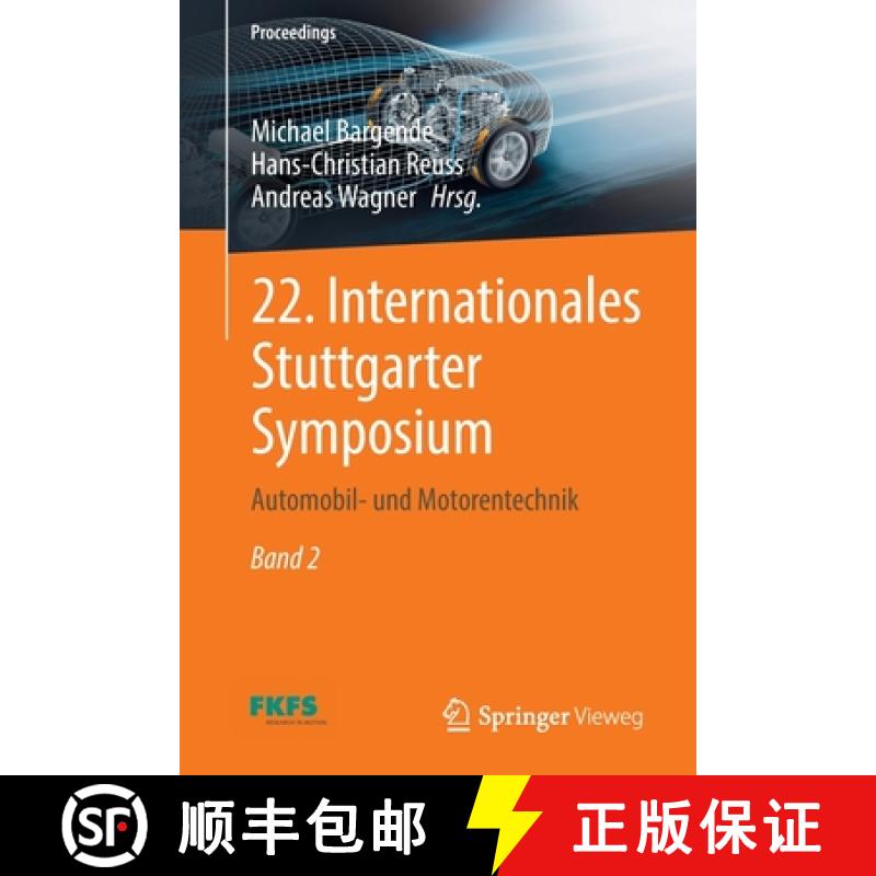 【3-4周达】22. Internationales Stuttgarter Symposium : Automobil- und Motorentechnik [9783658370107]