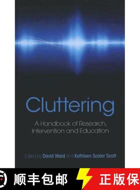 【3-4周达】Cluttering : A Handbook of Research, Intervention and Education [9781848720299]