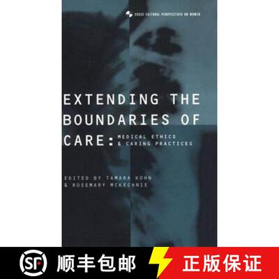【3-4周达】Extending the Boundaries of Care : Medical Ethics and Caring Practices [9781859731413]