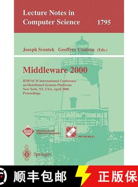 【3-4周达】Middleware 2000: IFIP/ACM International Conference on Distributed Systems Platforms and Op... [9783540673521]