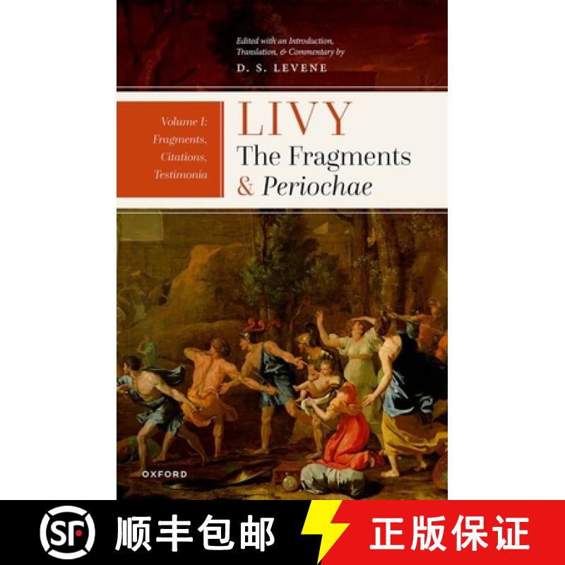 【4周达】Livy: The Fragments and Periochae Volume I: Fragments, Citations, Testimonia [9780192871220]