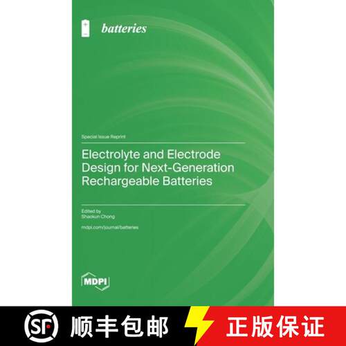 【3-4周达】精装 Electrolyte and Electrode Design for Next-Generation Rechargeable Batteries [9783725870240]