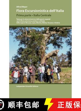 【3-4周达】Flora Escursionistica dell'Italia, Prima Parte: Italia Centrale: Testo per la Determinazio... [9783981570809]