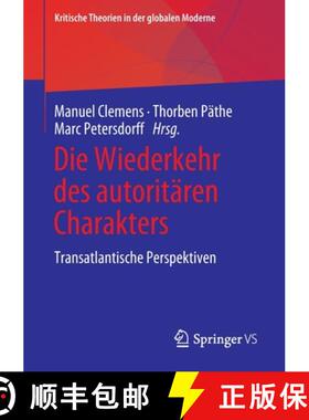【3-4周达】Die Wiederkehr des autoritären Charakters : Transatlantische Perspektiven [9783658362027]