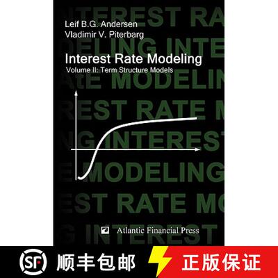 【3-4周达】Interest Rate Modeling. Volume 2: Term Structure Models [9780984422111]