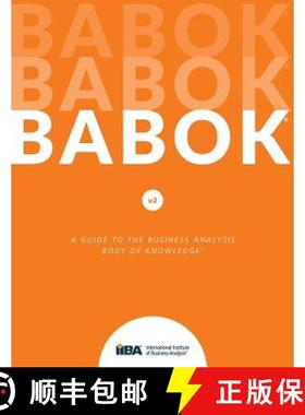 【3-4周达】A Guide to the Business Analysis Body of Knowledge(R) (BABOK(R) Guide) [9781927584026]