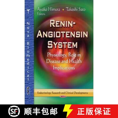 【3-4周达】Renin-Angiotensin System: Physiology, Role in Disease and Health Implications [9781624177880]