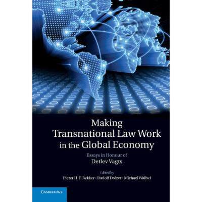 【4周达】Making Transnational Law Work in the Global Economy: Essays in Honour of Detlev Vagts [9780521192521]