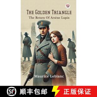 【3-4周达】The Golden Triangle The Return Of Arsene Lupin [9789370819399]