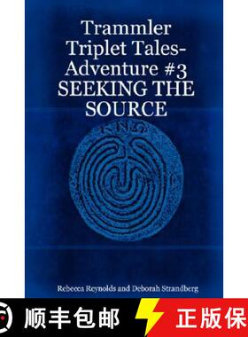 预订 Trammler Triplet Tales-Adventure #3 SEEKING THE SOURCE [9781430311973]