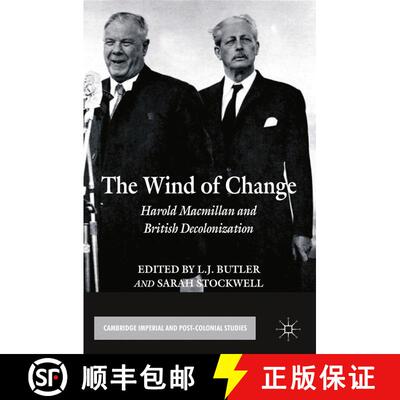 【3-4周达】The Wind of Change : Harold Macmillan and British Decolonization (1st ed. 2013) [9781349348268]