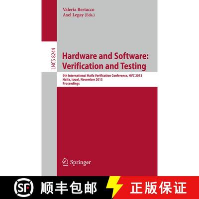 【3-4周达】Hardware and Software: Verification and Testing: 9th International Haifa Verification Conf... [9783319030760]