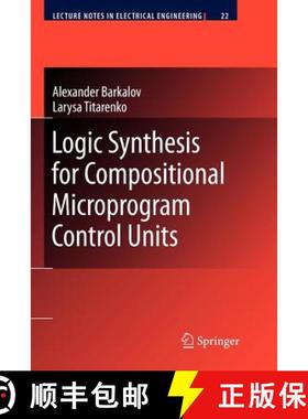 【3-4周达】Logic Synthesis for Compositional Microprogram Control Units [9783642088797]