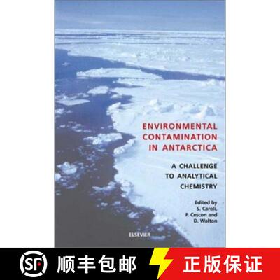 预订 精装 Environmental Contamination in Antarctica: A Challenge to Analytical Chemistry [9780080431994]