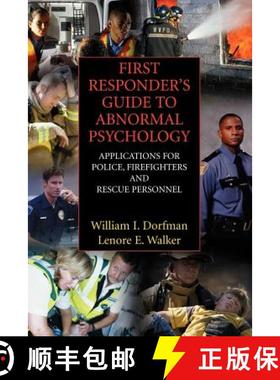 【3-4周达】First Responder's Guide to Abnormal Psychology : Applications for Police, Firefighters and... [9780387351391]