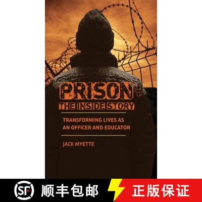 【3-4周达】精装 Prison: The Inside Story: Transforming Lives as an Officer and Educator [9781965278406]