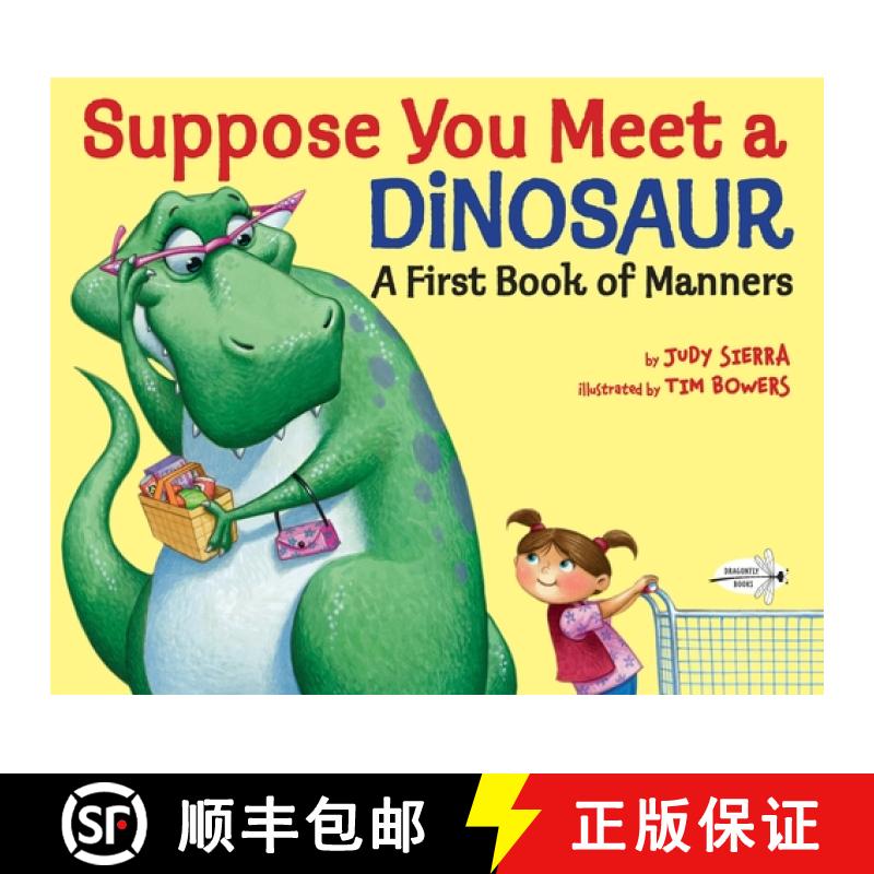 【3-4周达】Suppose You Meet a Dinosaur: A First Book of Manners: A First Book Of Manners [9781101932506]