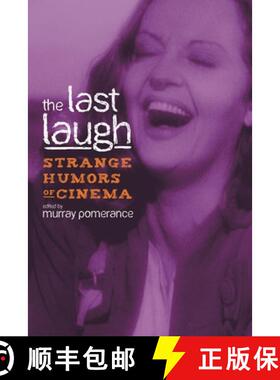 预订 The Last Laugh: Strange Humors of Cinema [9780814335130]