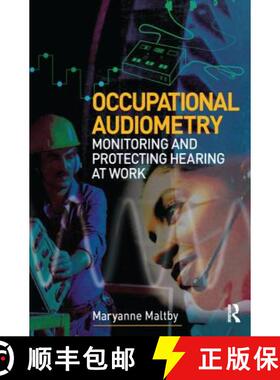 【3-4周达】Occupational Audiometry: Monitoring and protecting hearing at work [9781138171503]