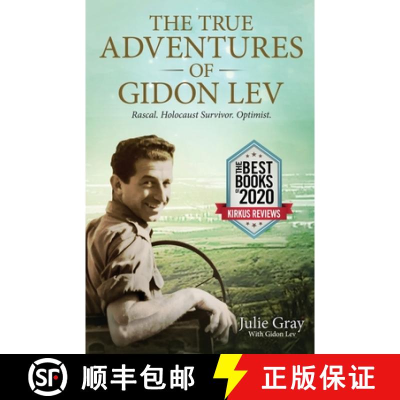 【2-3周达】The True Adventures of Gidon Lev: Rascal. Holocaust Survivor. Optimist. [9781735249704]