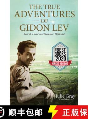 【3-4周达】The True Adventures of Gidon Lev: Rascal. Holocaust Survivor. Optimist. [9781735249704]