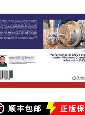 预订 Performance of EN-24 steel under Minimum Quantity Lubrication (MQL) [9783330058620]