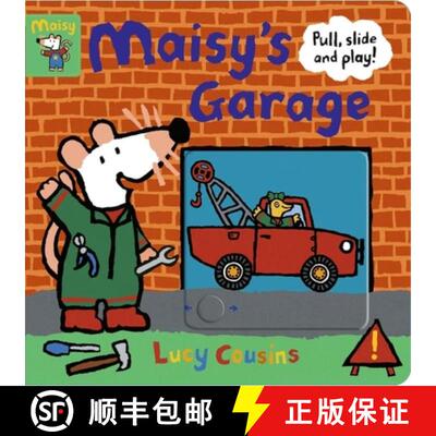 【3-4周达】Maisy's Garage: Pull, Slide and Play!: With sturdy sliders, tabs and wheels to help toddle... [9781406397062]