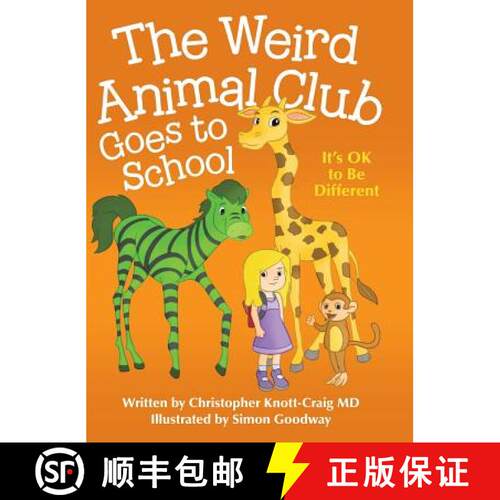 【3-4周达】精装 The Weird Animal Club Goes to School: Its Ok to Be Different [9781480866492]