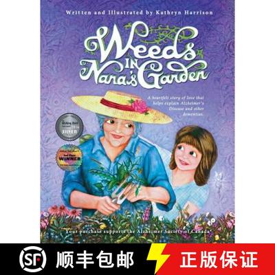 【3-4周达】Weeds in Nana's Garden: A heartfelt story of love that helps explain Alzheimer's Disease a... [9780994946706]
