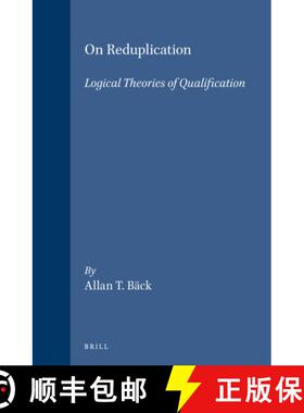 预订 On Reduplication: Logical Theories of Qualification [9789004105393]