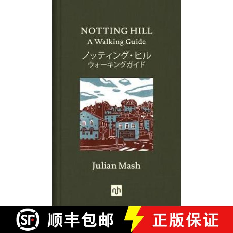 【3-4周达】Notting Hill: A Walking Guide [9781910749944]