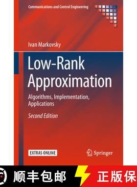 【3-4周达】Low-Rank Approximation: Algorithms, Implementation, Applications [9783319896199]