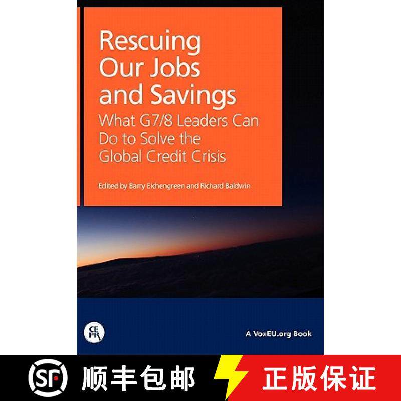 【3-4周达】Rescuing Our Jobs and Savings : What G7/8 Leaders Can Do to Solve the Global Credit Crisis [9781907142260]