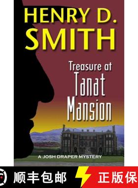 【3-4周达】Treasure at Tanat Mansion: A Josh Draper Mystery [9781329122406]