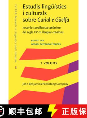 【3-4周达】Estudis linguistics i culturals sobre Curial e Guelfa: Novel*la cavalleresca anonima del s... [9789027240095]