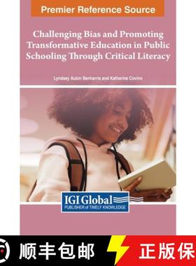 【3-4周达】Challenging Bias and Promoting Transformative Education in Public Schooling Through Critic... [9781668496701]