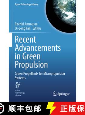 【3-4周达】Recent Advancements in Green Propulsion: Green Propellants for Micropropulsion Systems [9783031625763]