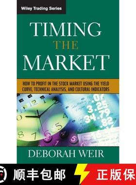 【3-4周达】Timing The Market: How To Profit In The Stock Market Using The Yield Curve, Technical Anal... [9780471708988]