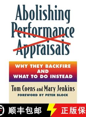 【3-4周达】Abolishing Performance Appraisals - Why They Backfire and What to Do Instead [9781576752005]