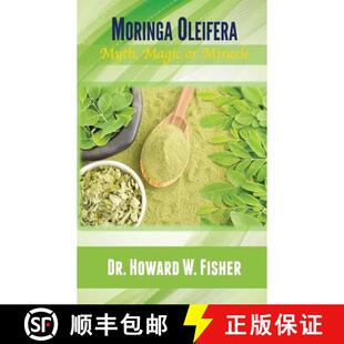 【3-4周达】Moringa Oleifera: Myth, Magic or Miracle [9781947072305]