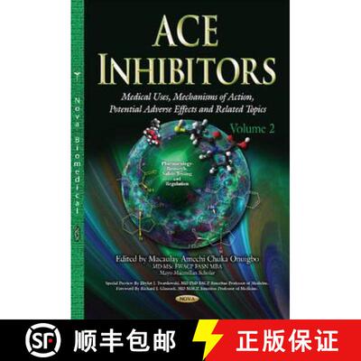 【3-4周达】ACE Inhibitors: Medical Uses, Mechanisms of Action, Potential Adverse Effects & Related To... [9781634637022]