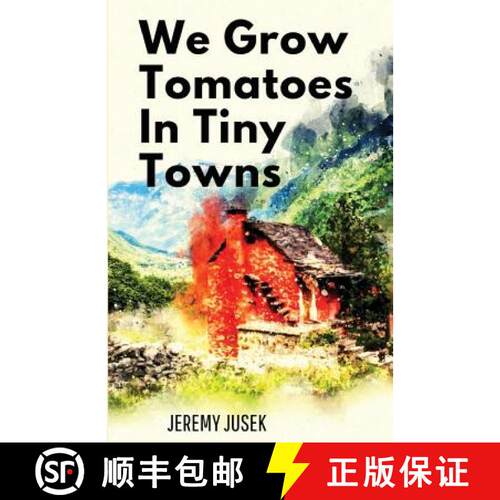 【3-4周达】We Grow Tomatoes in Tiny Towns [9781947021747]