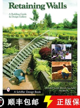 【3-4周达】Retaining Walls: A Building Guide and Design Gallery: A Building Guide and Design Gallery [9780764318368]