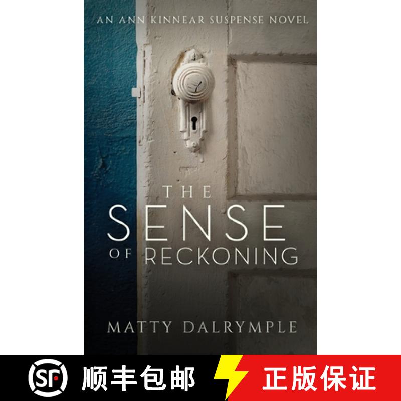 【3-4周达】The Sense of Reckoning: An Ann Kinnear Suspense Novel [9780986267512]