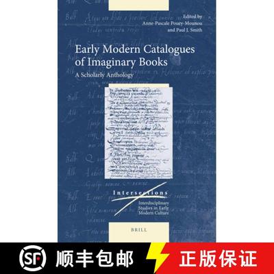 预订 Early Modern Catalogues of Imaginary Books: A Scholarly Anthology [9789004413641]